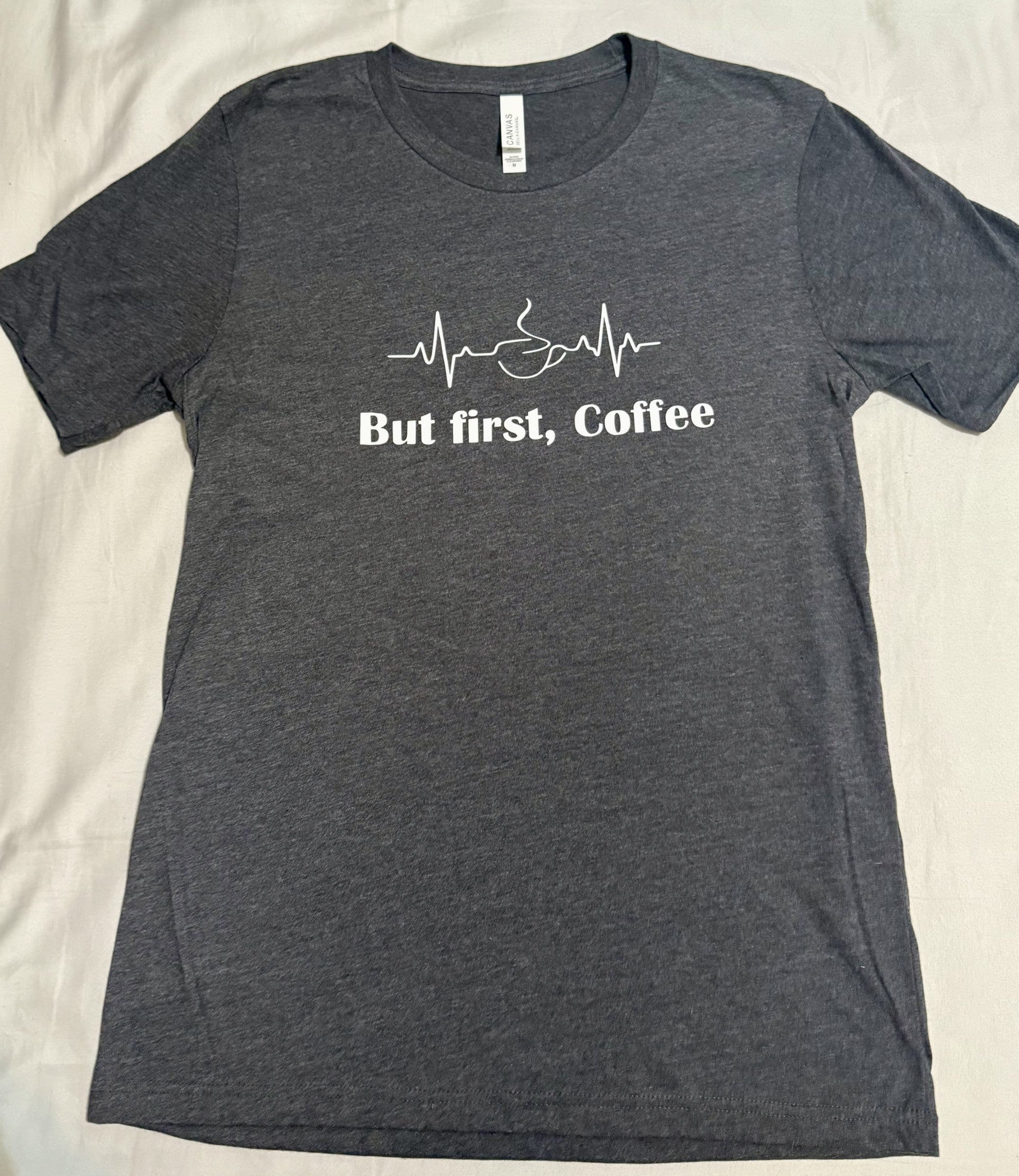 Coffee first short sleeve t shirt