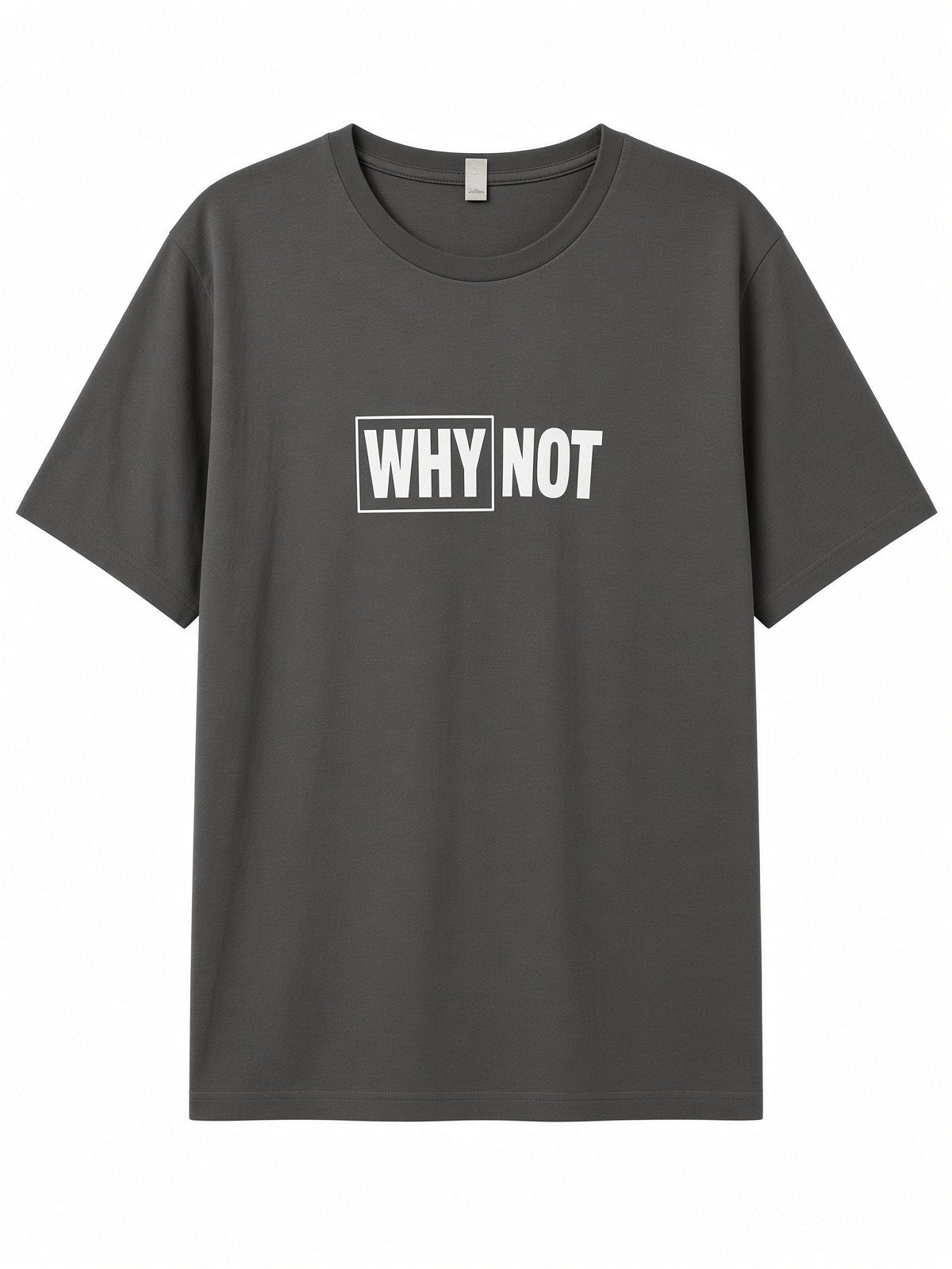“Why not” short sleeve tee