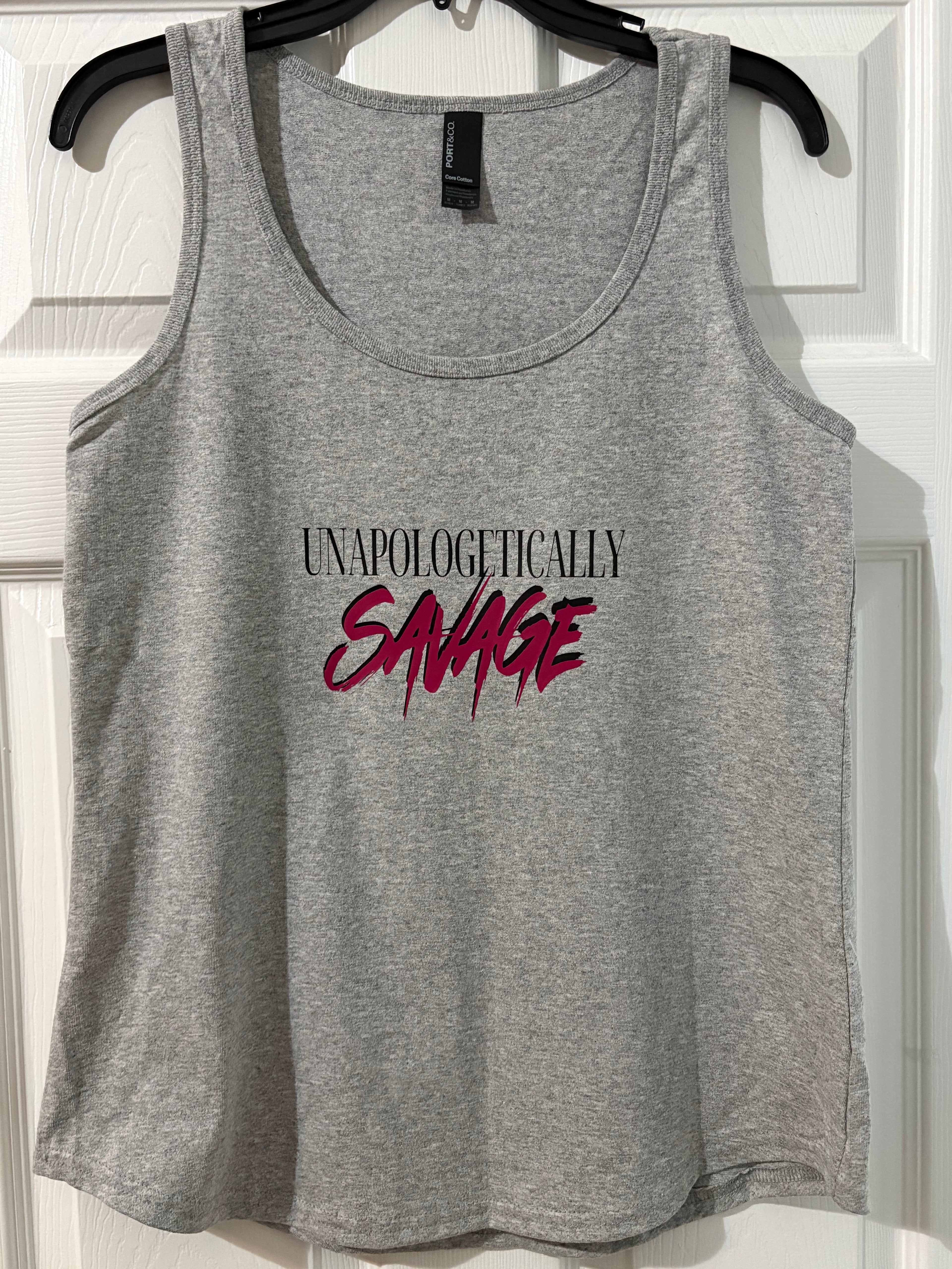 Unapologetically Savage womens tank top
